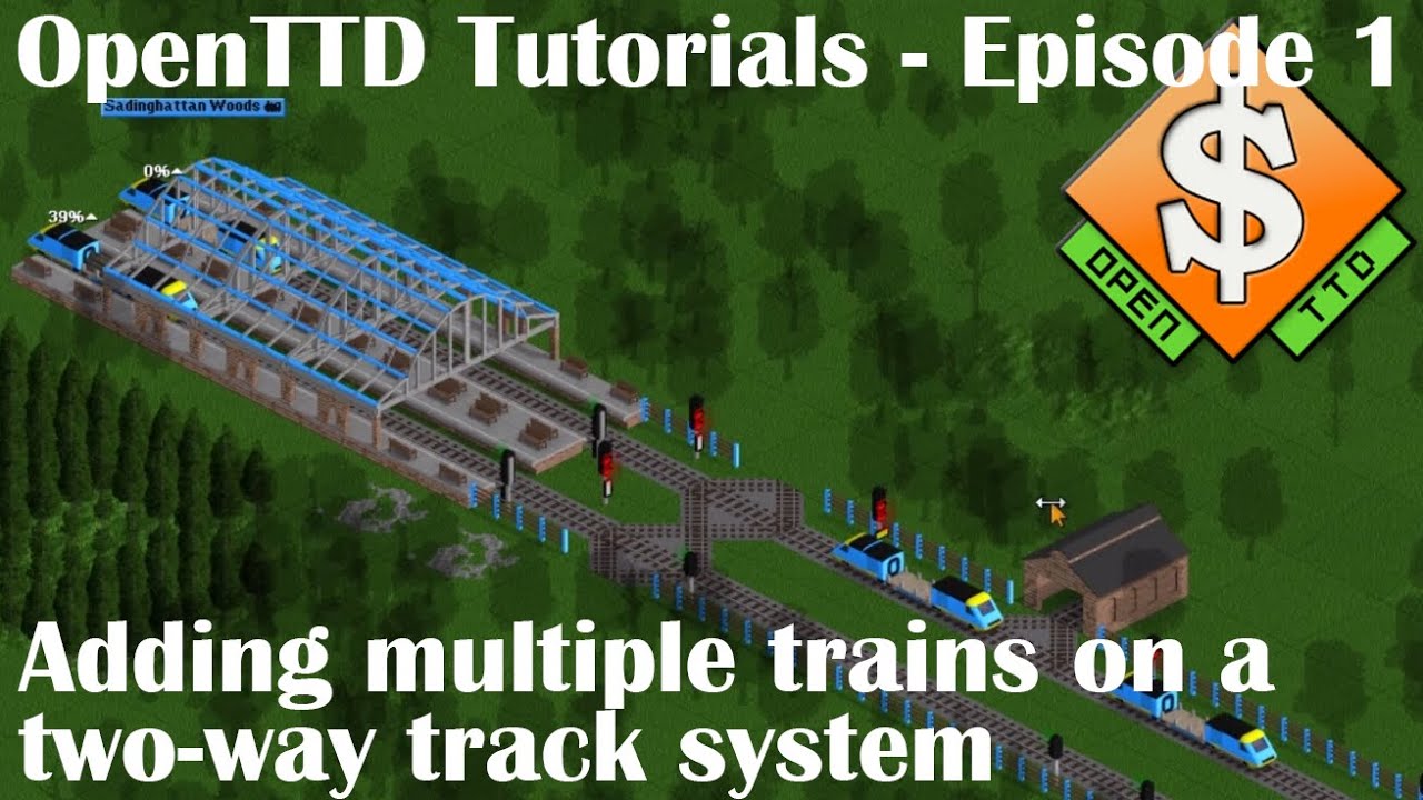 OpenTTD Tutorials - Episode 1 - Adding multiple trains on a two-way track system