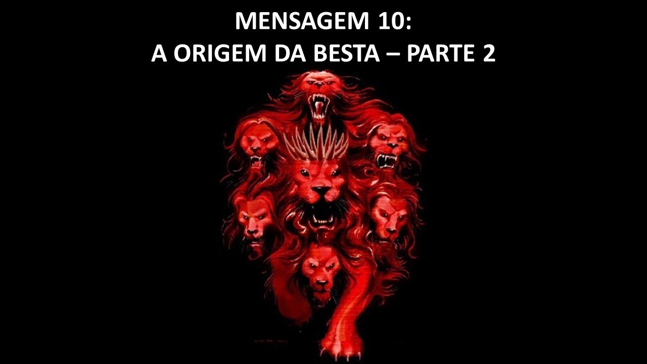 A origem da besta parte 2 | O in&iacute;cio do fim | Mensagem 10