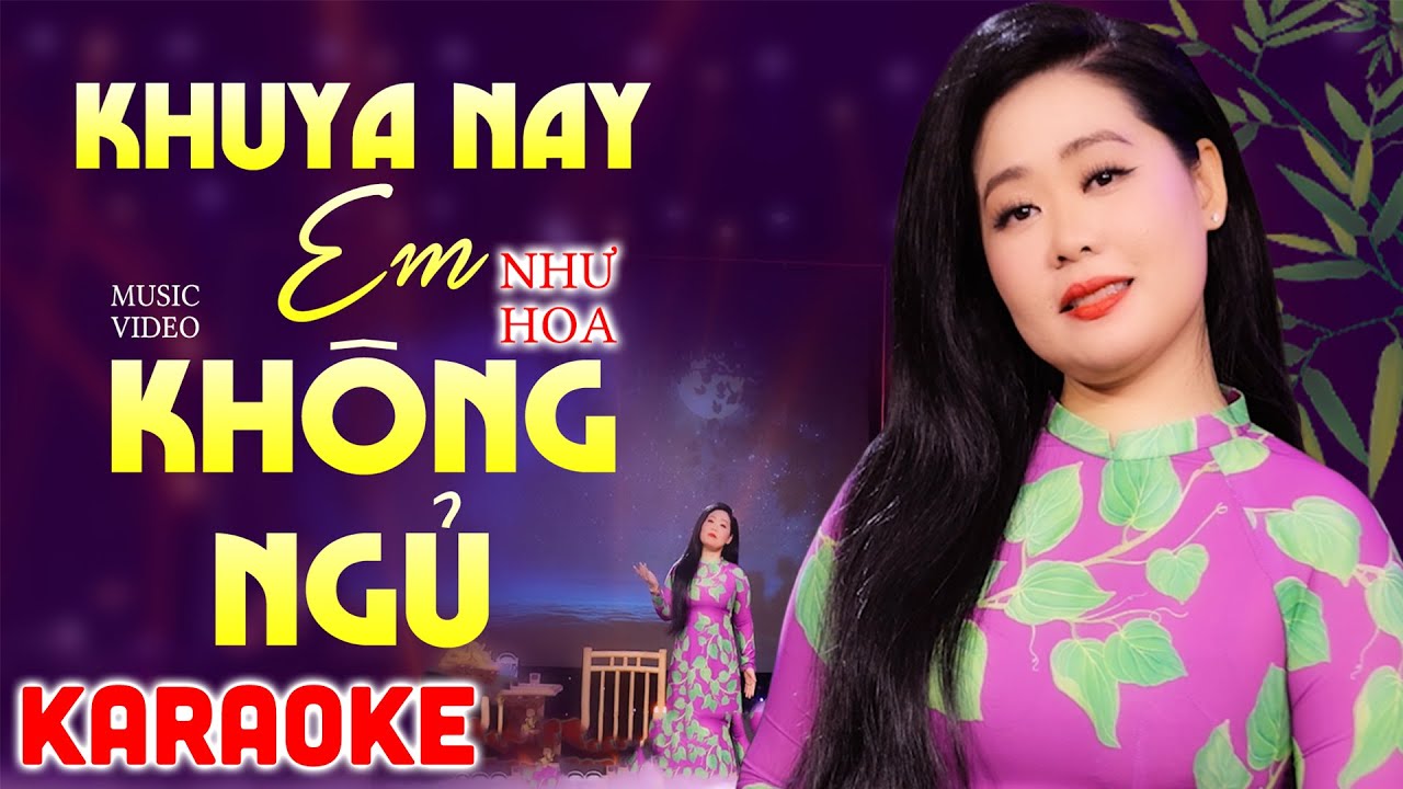 Karaoke Khuya Nay Em Không Ngủ - Như Hoa | Beat Gốc