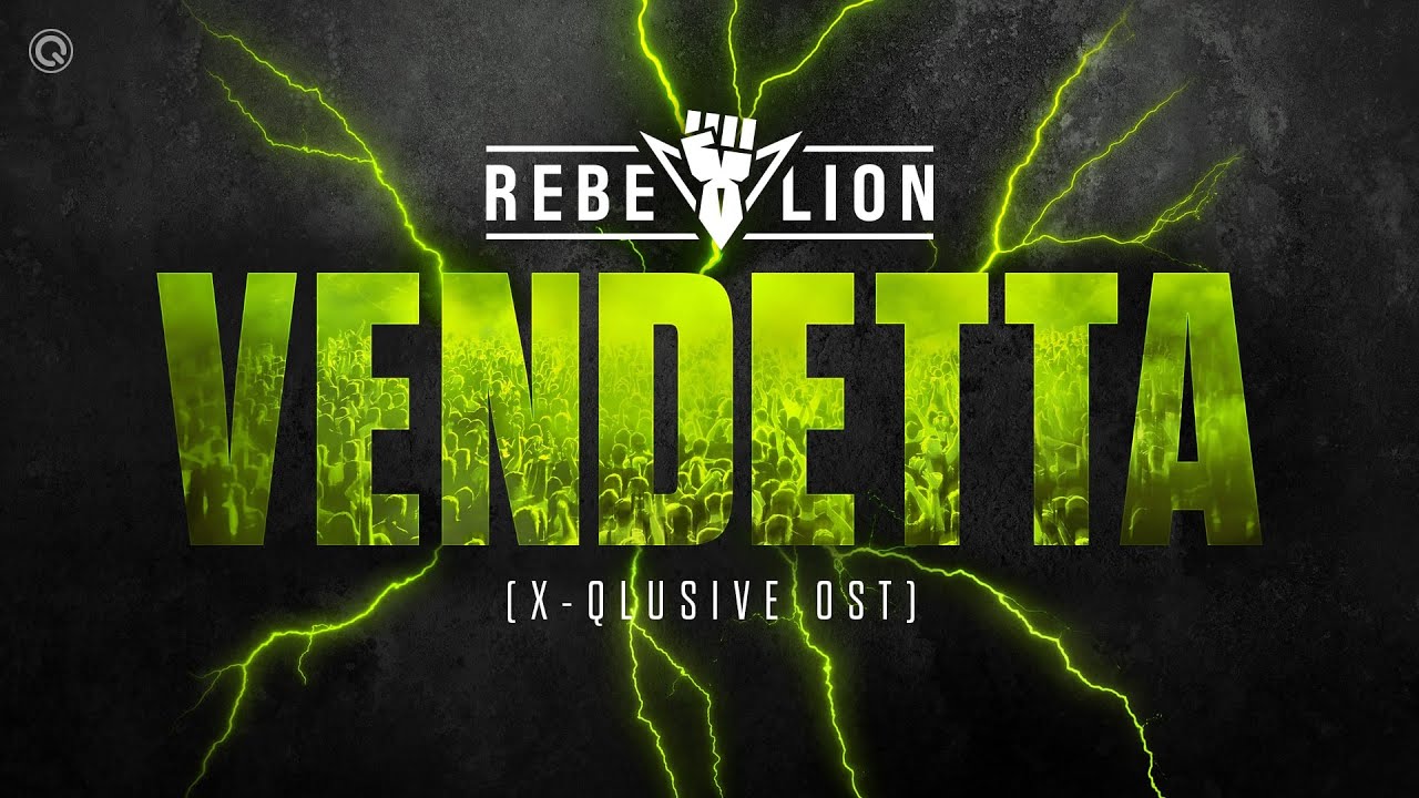 Rebelion - Vendetta (X-Qlusive OST) | Q-dance Records