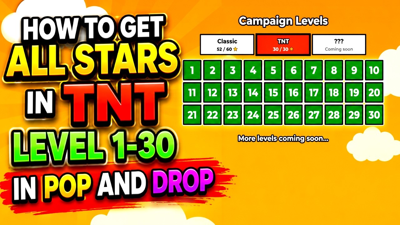 HOW TO GET ALL STARS in TNT LEVEL 1-30 in POP AND DROP *ROBLOX*(All TnT Level in Pop and Drop) Guide