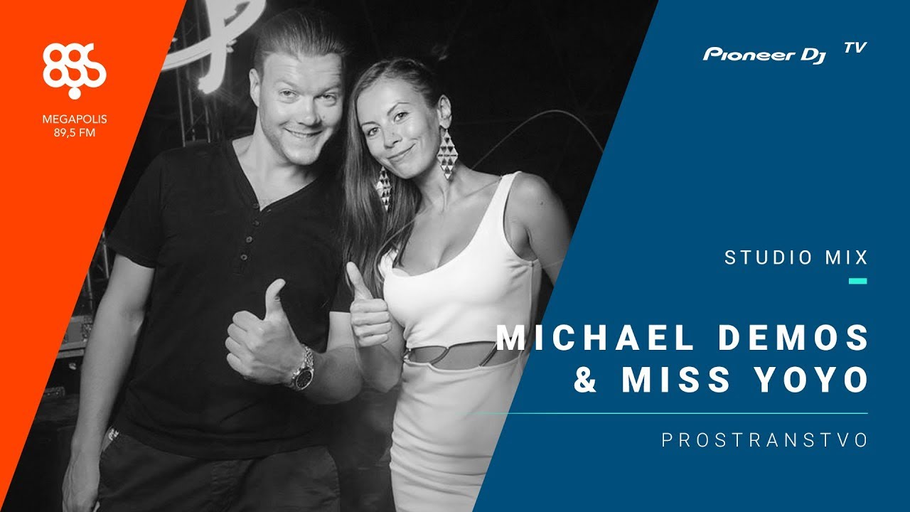 Michael Demos & Miss YOYO megapolis 89.5 fm /psychedelic progressive/ @ Pioneer DJ TV | Moscow