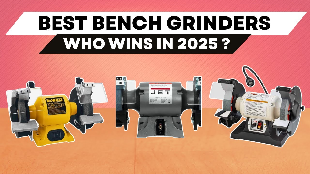 The 5 Best Bench Grinders 2026 | Smooth & Reliable Performance