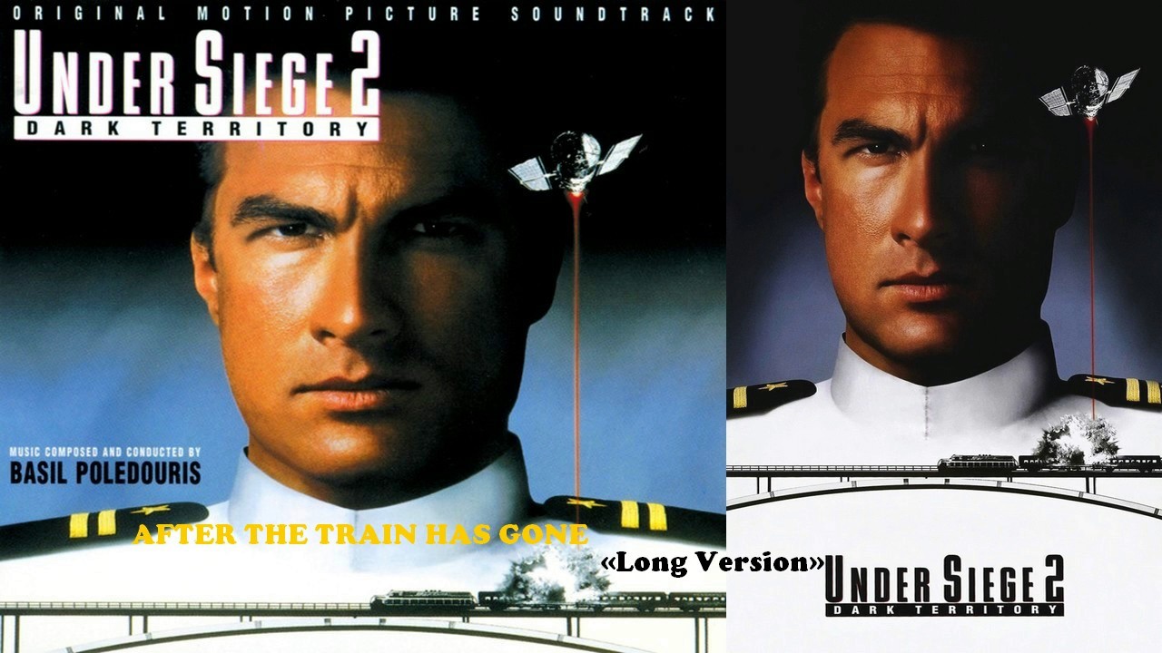 BASIL POLEDOURIS &mdash; After The Train Has Gone &laquo;UNDER SIEGE-2&raquo; (Version Longue)