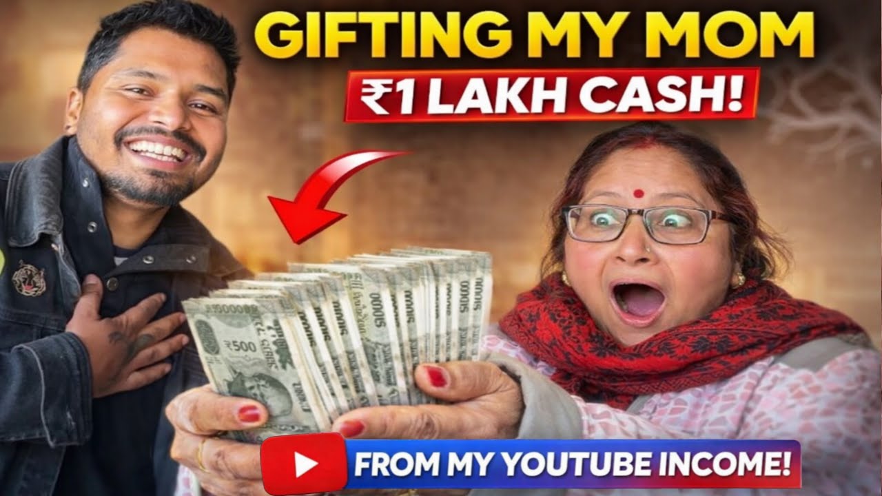 I Gave My YouTube income to mummy🤑| Gifting My mom 1 lakh rupees cash 