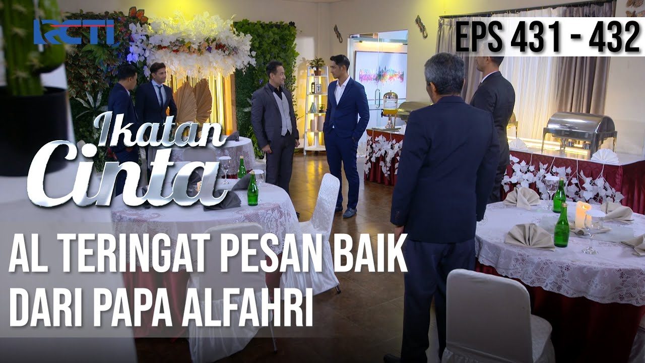 RINDU🥺🥺 AL TERINGAT PESAN BAIK DARI PAPA ALFAHRI😞 | IKATAN CINTA