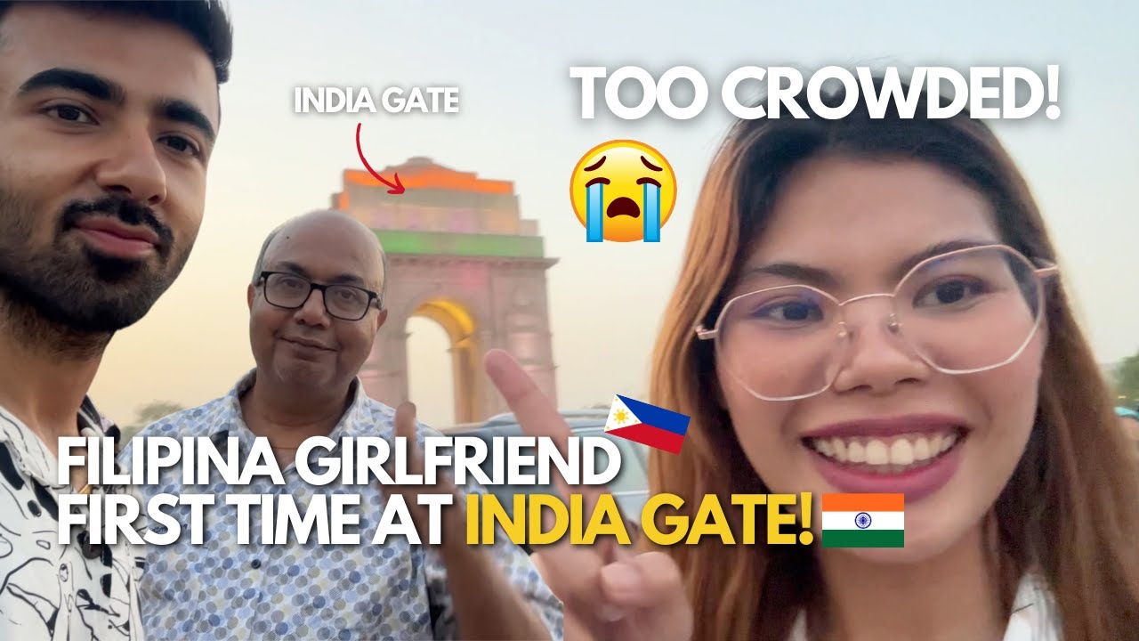 My Filipina Girlfriend's Reaction to India Gate | Life in India Ep. 27 🇮🇳