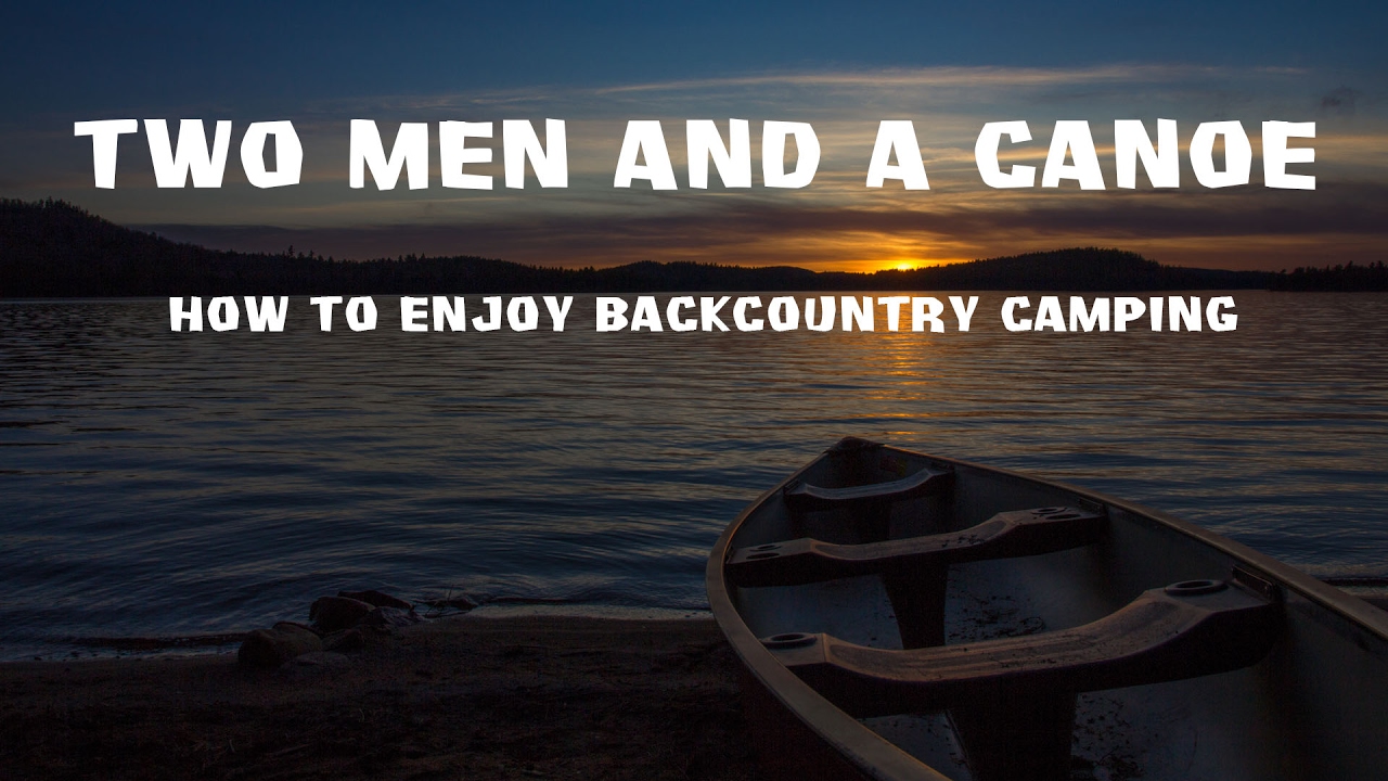 Two Men and a Canoe - Backcountry Camping in Algonquin - May 2015