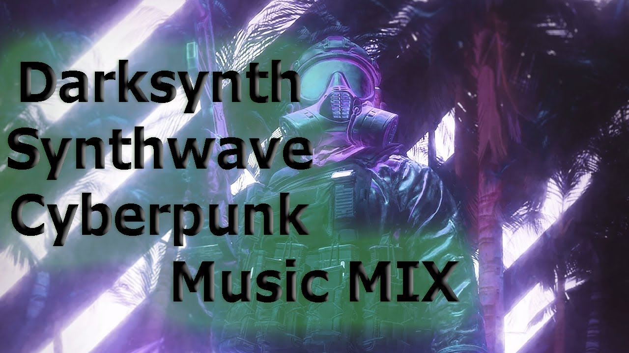 Neon Way - Darksynth / Synthwave / Cyberpunk (MUSIC MIX)