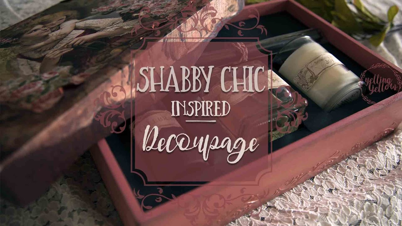 Shabby Chic inspired Decoupage