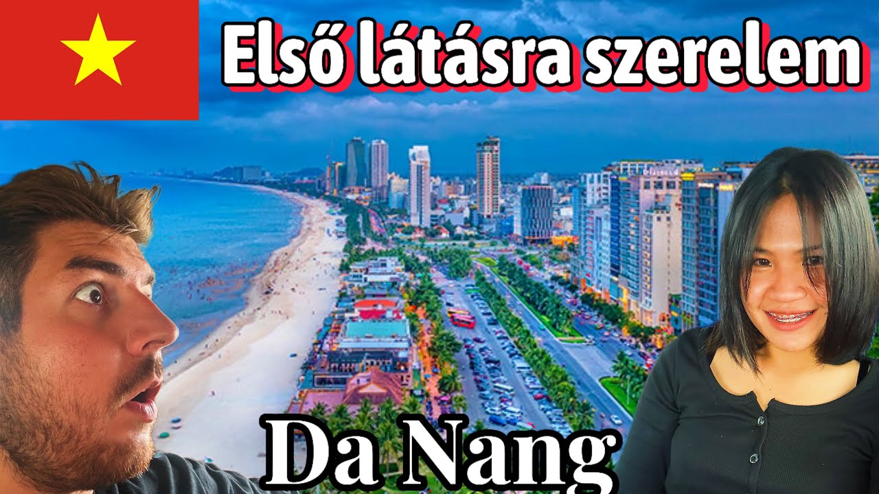 DA NANG: DÉL-KELET ÁZSIA LEGJOBB VÁROSA? 🇻🇳 Vietnám