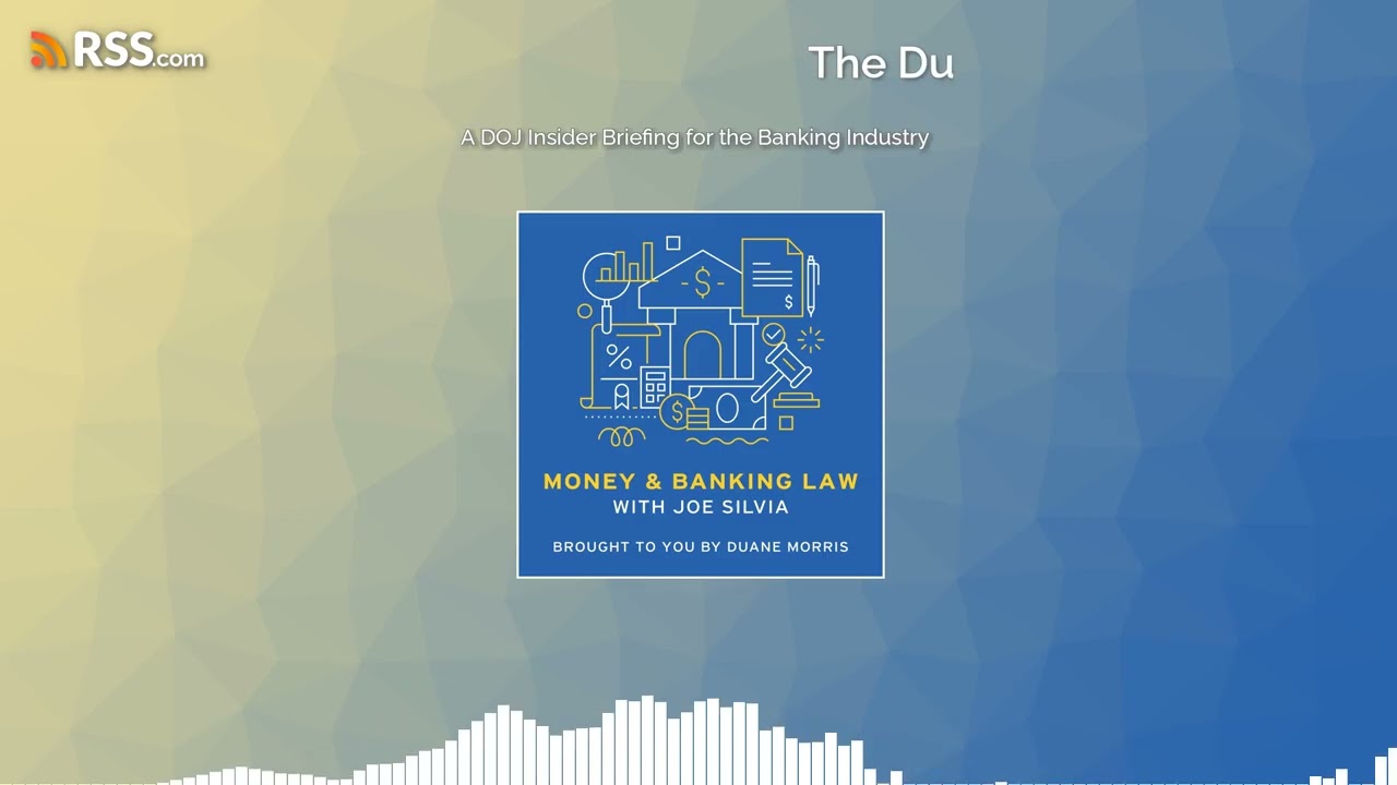 A DOJ Insider Briefing for the Banking Industry
