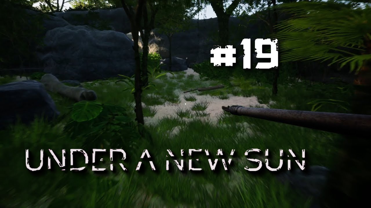 🌴UNDER A NEW SUN🌴╠ Let´s play ╣ #19 ╠ Beim Eisen Lehm Schwein