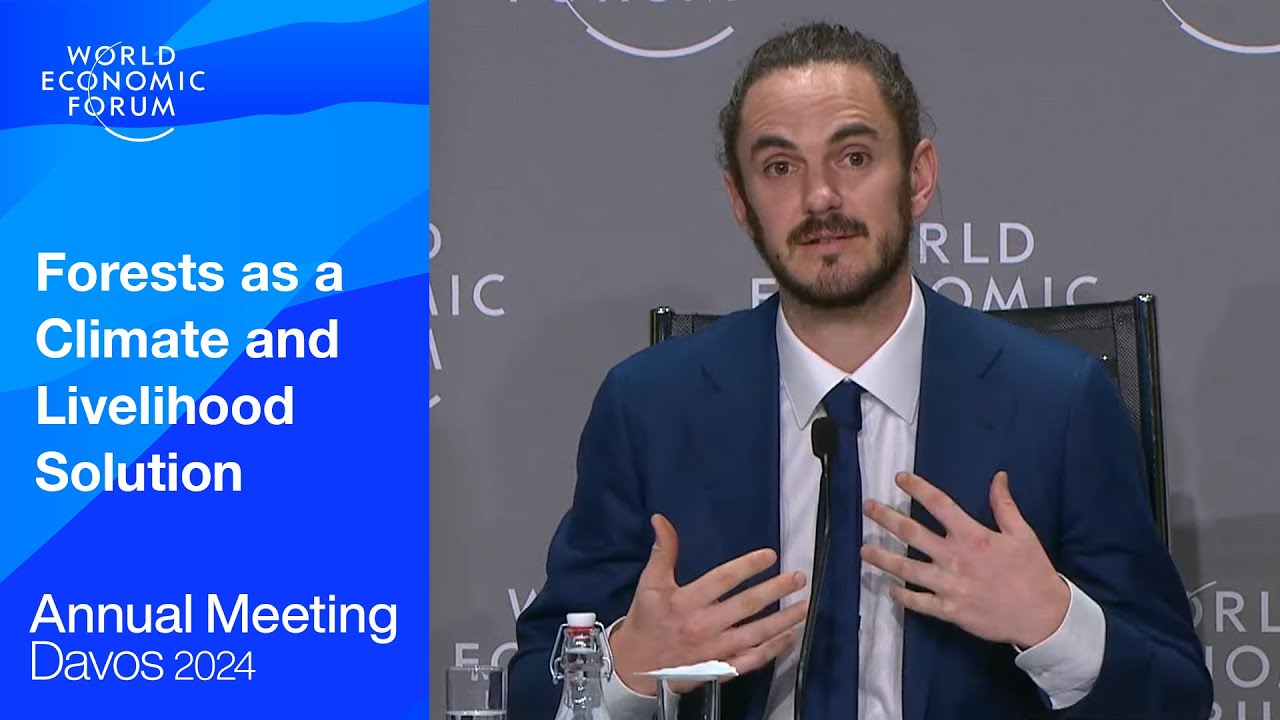 Forests as a Climate and Livelihood Solution | Davos 2024 | World Economic Forum