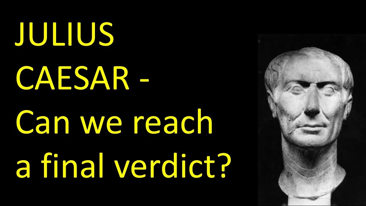 Julius Caesar   the final verdict