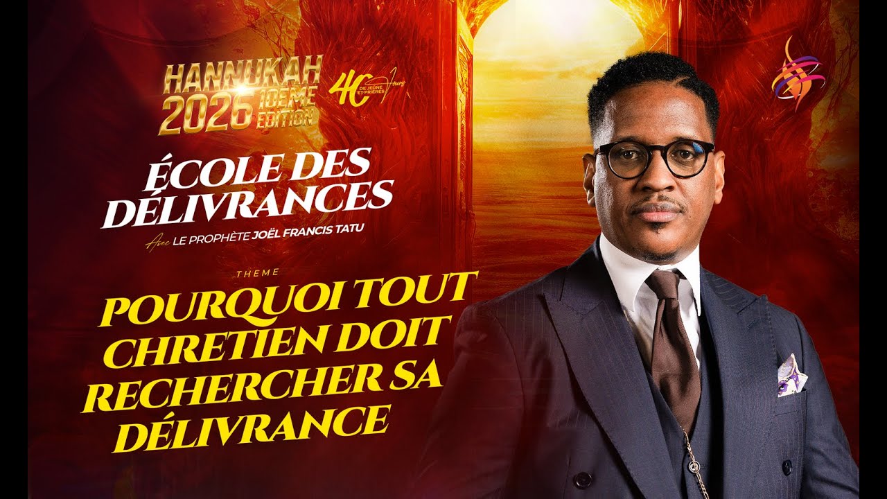 JOUR 1 : POURQUOI TOUT CHR&Eacute;TIEN DOIT RECHERCHER SA D&Eacute;LIVRANCE  AVEC LE PROPH&Egrave;TE JO&Euml;L FRANCIS TATU