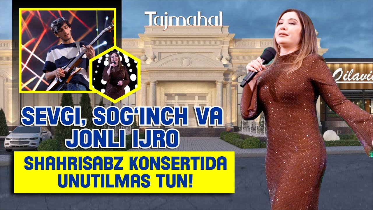 SEVINCH MUMINOVA - SHAHRISABZDA KONSERTDAN LAVHA