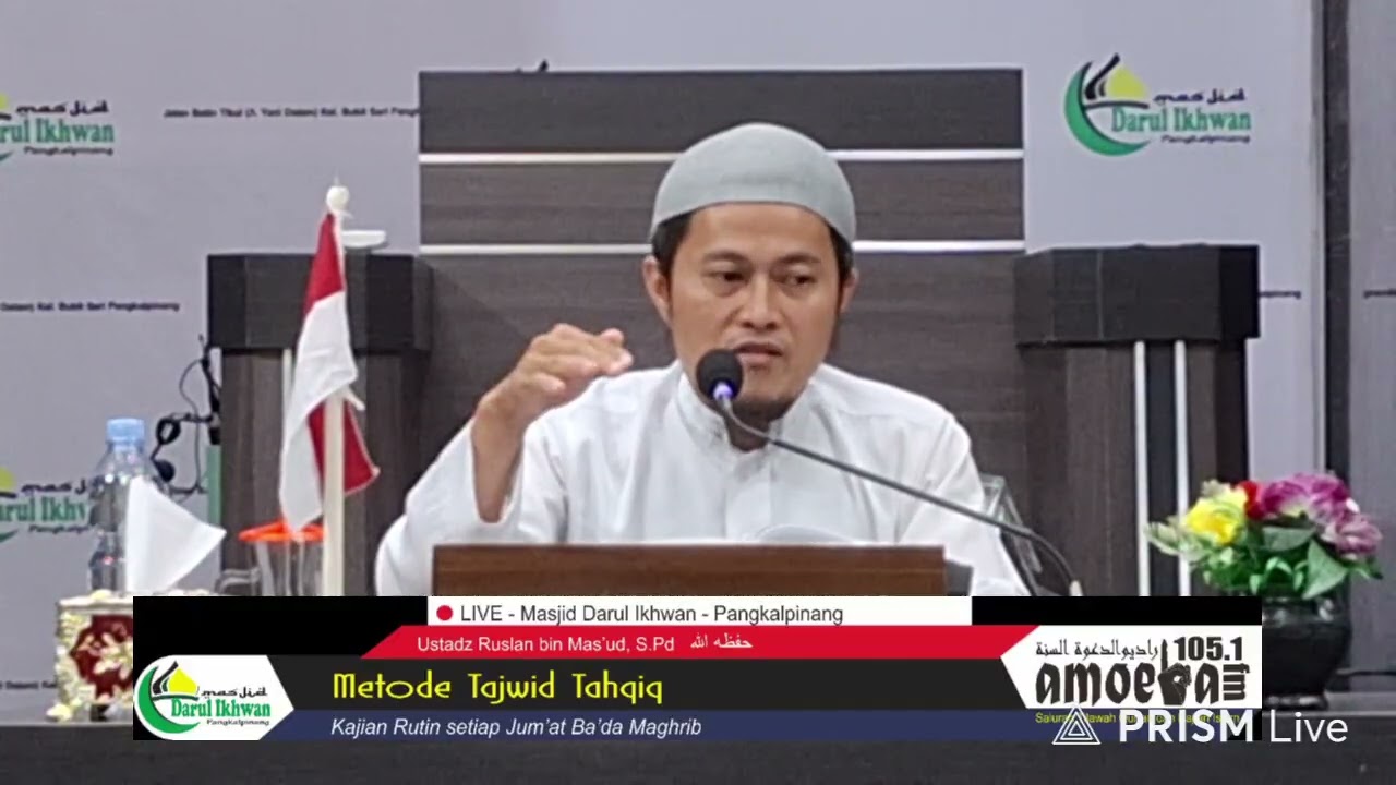 KAJIAN RUTIN TAHSIN, MASJID DARUL IKHWAN PANGKAL PINANG, USTADZ RUSLAN IBNU MAS'UD Hafidzahullahu