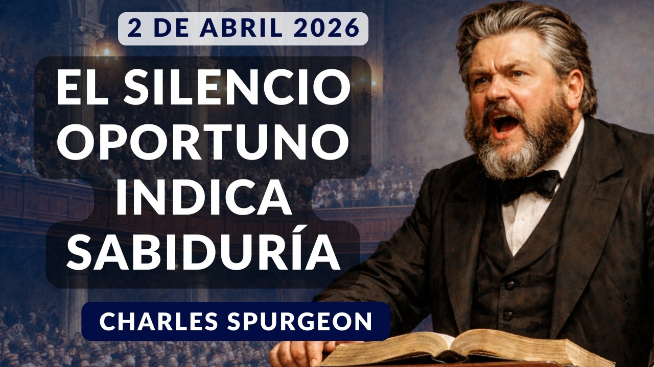 DEVOCIONAL DE HOY | Devocionales Cristianos Diarios | Pastor Spurgeon
