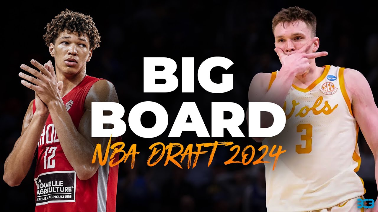 BCB Big Boards! Top 30 Players in the 2024 NBA Draft!