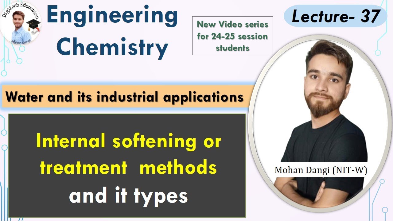 Lect.- 37 : Water Technology | Internal treatment methods | #softening methods #engineeringchemistry