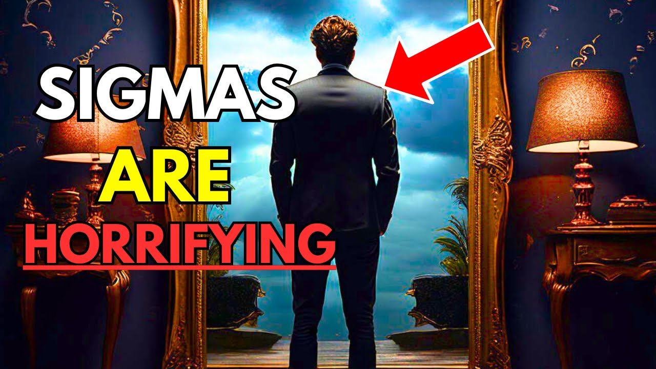 10 Things Sigma MalesUnknowingly Do That Instill TotalHorror On People