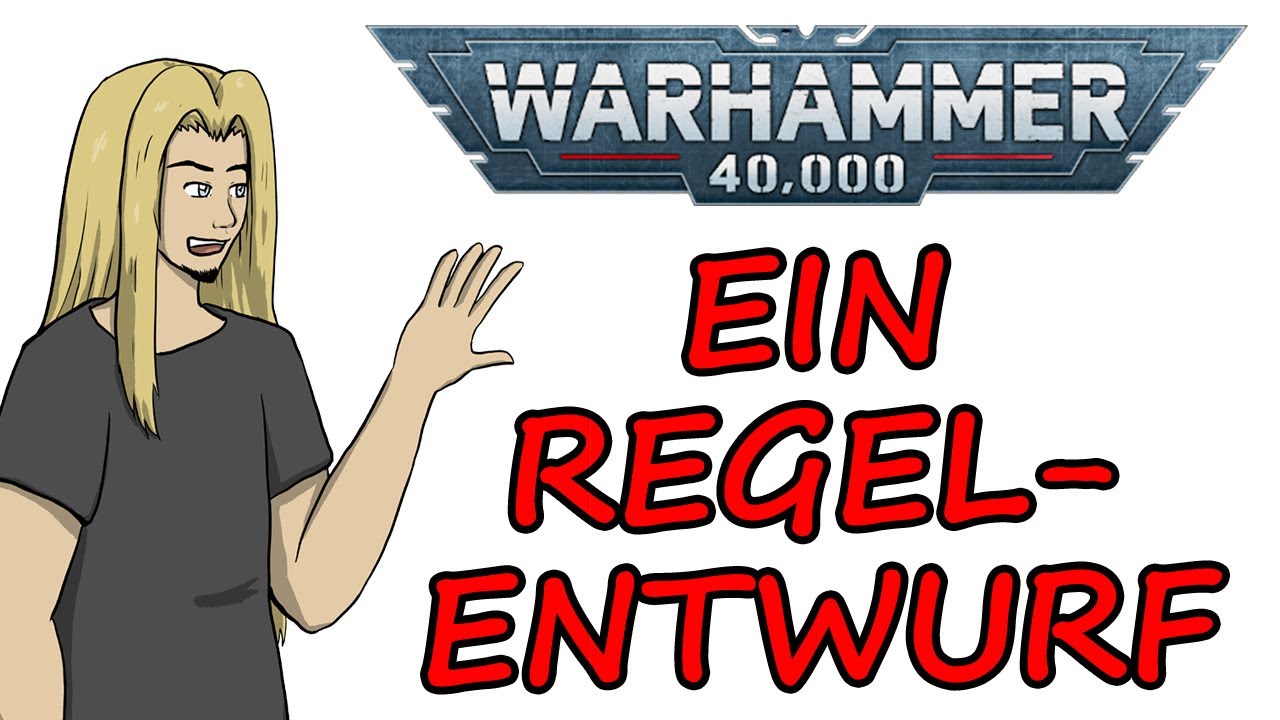 Wie würde ich die Regeln der 11. Edition von Warhammer 40.000 gestalten?