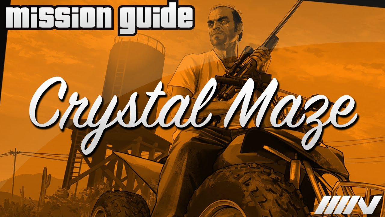 Grand Theft Auto 5 (GTA V) Mission Guide - Crystal Maze (100%)