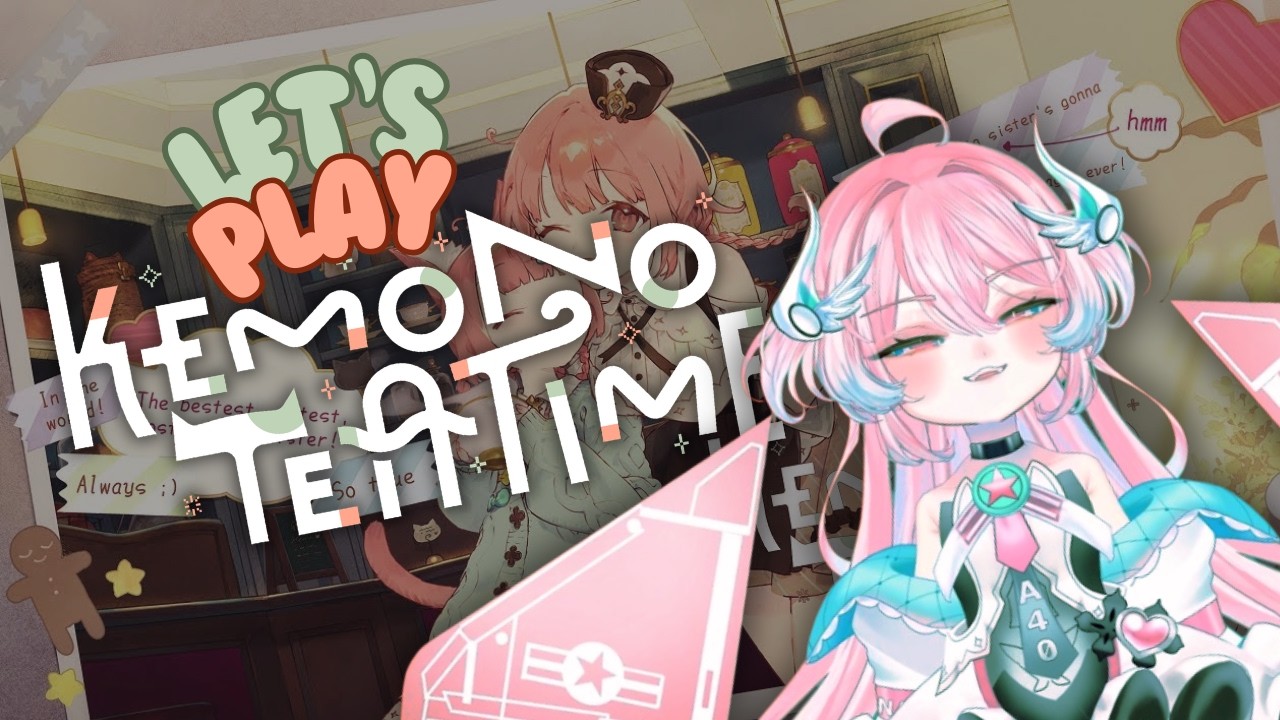 KEMONO TEATIME !! Irl Girls Scare Me...【 Skyler-4 of VFLEET Project 】