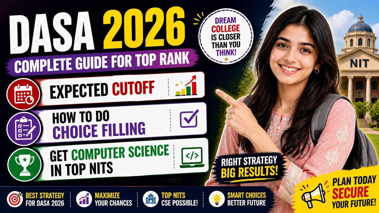 DASA 2026 Expected Cutoff & Choice Filling Strategy | Get CSE in Top NITs