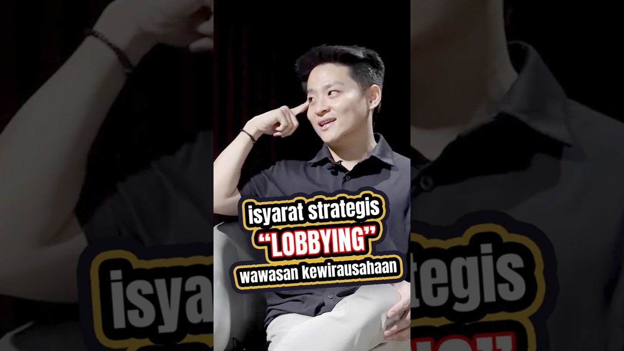 Tips Menguasai Lobbying : Wawasan & Strategi kewirausahaan. #theoderick #mindset #relationship