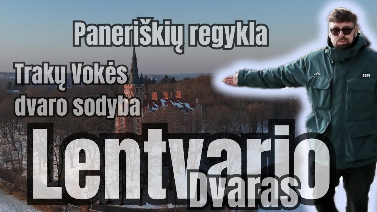 Lentvario dvaras, Paneriškių regykla, Trakų Vokės dvaro sodyba. #Vlogas