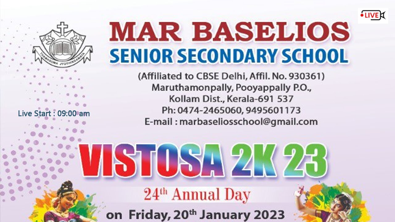 VISTOSA 2K 23.MAR BASELIOS SENIOR SECONDARY SCHOOL.Maruthamonpally,Pooyappally.P.O.