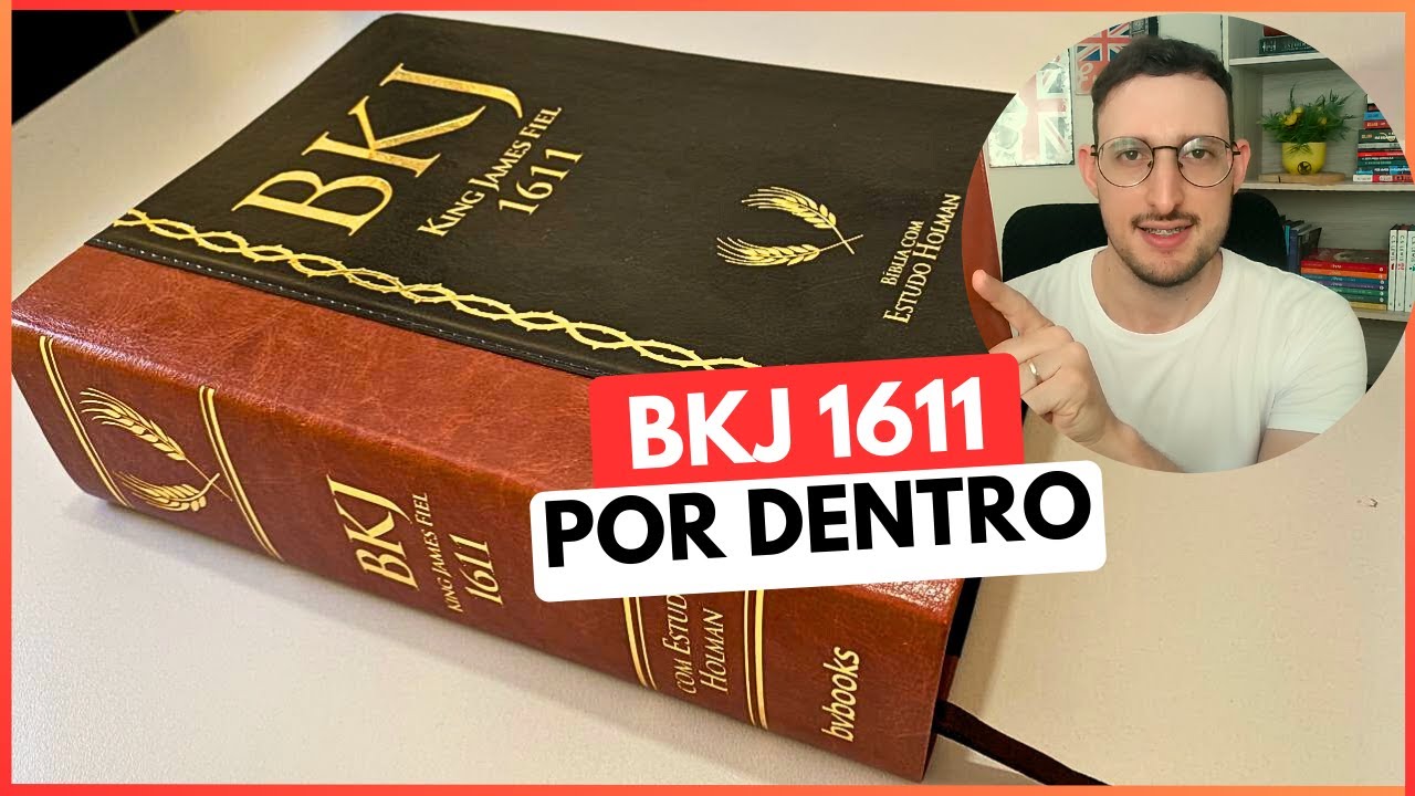 BÍBLIA KING JAMES 1611 DA BVBOOKS COM ESTUDO HOLMAN