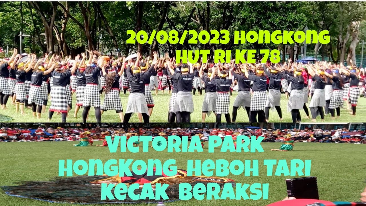 Victoria Park HongKong HUT RI  KE 78 TARI Kecak  Heboh Part 3 #HANIK NGELUYUR