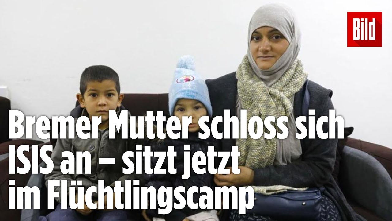 Sie heiratet ISIS-Kämpfer: Mutter aus Bremen sitzt mit ihren Kindern jetzt im Flüchtlingscamp fest