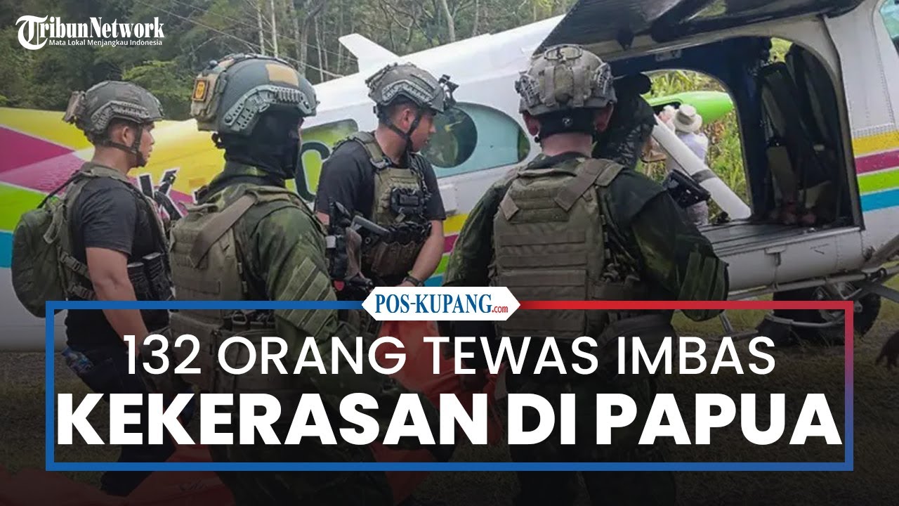 132 Orang Tewas Imbas Kekerasan di Papua Selama 2025