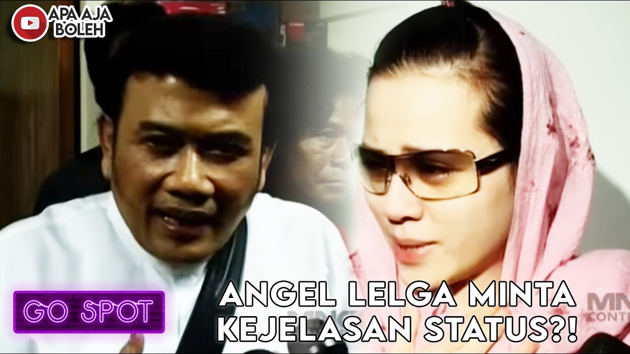 ANGEL LELGA PUBLICLY MENANGIS MINTA STATUS KE RHOMA IRAMA! | GO SPOT