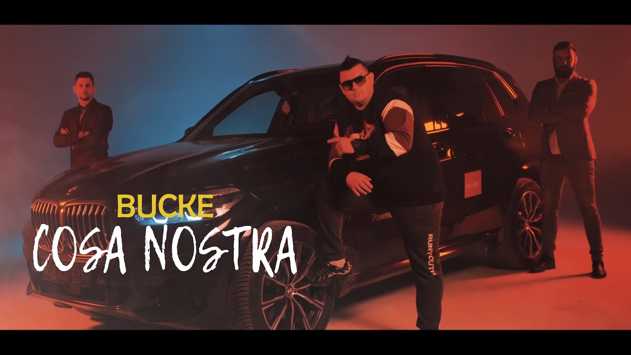 BUCKE - COSA NOSTRA (OFFICIAL VIDEO) 4K