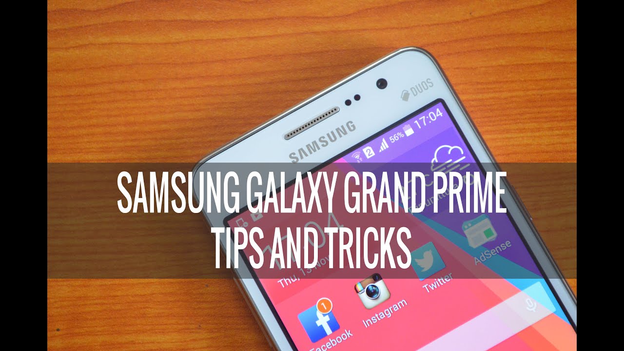 Samsung Galaxy Grand Prime Tips and Tricks