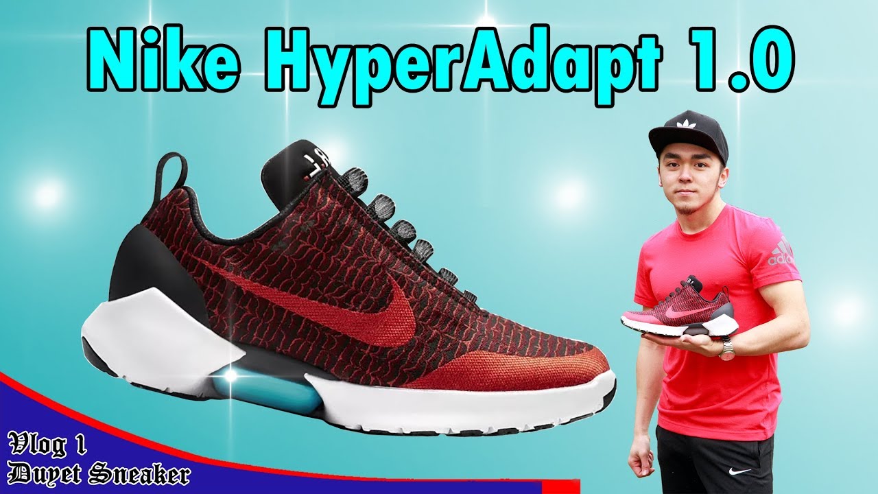 REVIEW giày thông minh NIKE Hyperadapt 1.0 - Có đáng $720? Hướng Dẫn Sử Dụng | Vlog 1-Duyet Sneaker