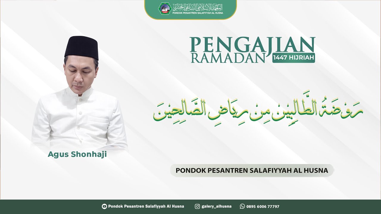 #22 PENGAJIAN KITAB ROUDHOTUT THOLIBIN MIN RIYADHIS SHOLIHIN