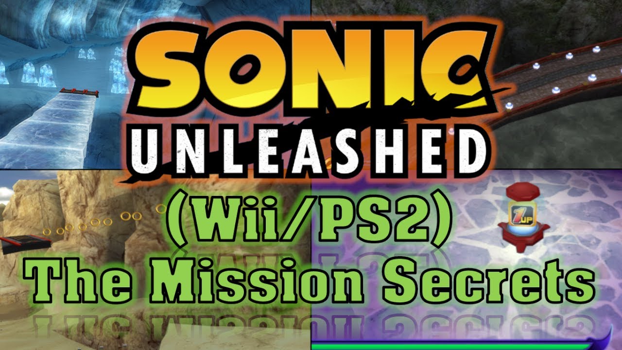 Sonic Unleashed (Wii/PS2): The Mission Secrets (Unused layouts found)