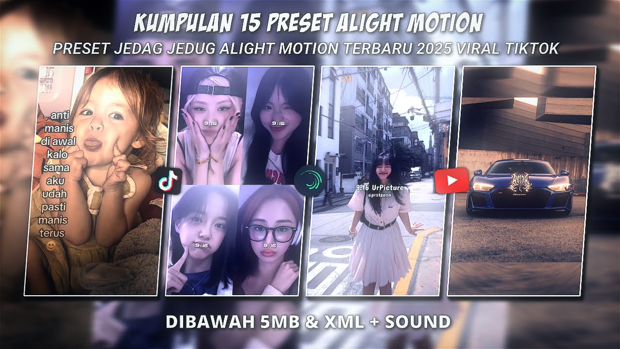 KUMPULAN 15 PRESET JJ ALIGHT MOTION KECE TERBARU 2025 || 5MB X XML – SOUND KANE VIRAL TIKTOK
