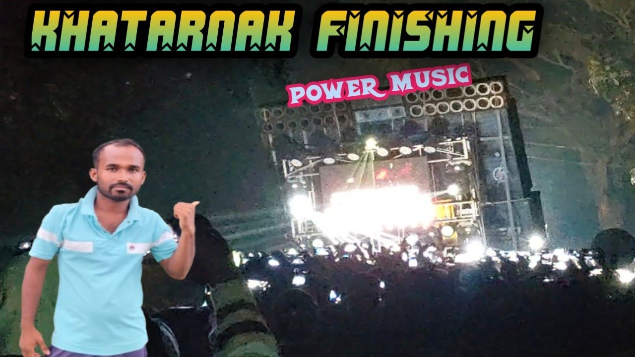 POWER MUSIC 🔥 KHATARNAK HIGH VOLTAGE FINISHING || dj chandan vlog 