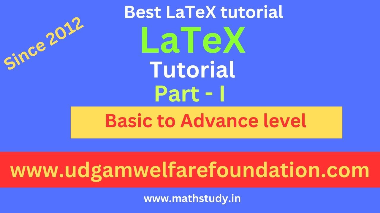 LaTeX Tutorial for Beginners, Learn LaTeX Free, LaTeX Step by Step Guide, LaTeX Basics Tutorial