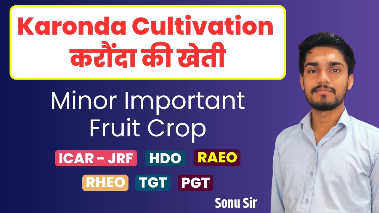 Karonda Fruit Cultivation | Fruit Crops | Pomology | RAEO, TGT, PGT, HDO, JRF Horticulture, SHDO |