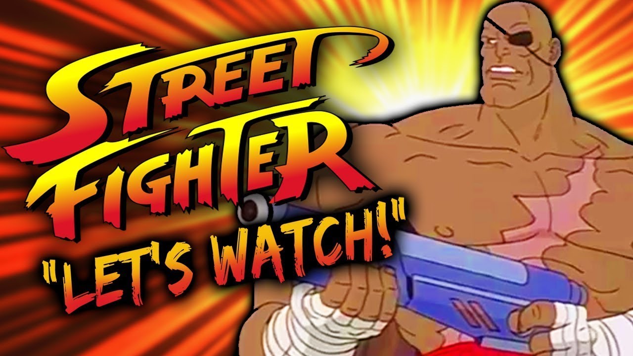 Let's Watch The Street Fighter Cartoon - 