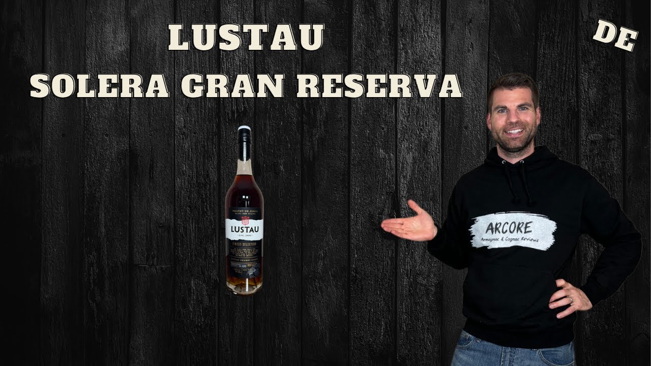 LUSTAU SOLERA GRAN RESERVA Finest Selection | Ein spitzen Brandy aus Jerez zu einem tollen Preis