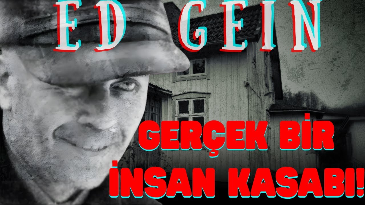 KASAP VE PSİKOPAT! | ED GEIN – Geçmişin Külleri #3
